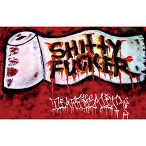 Shitty Fucker : Diarrheality